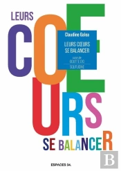 Leurs Coeurs Se Balancer. Suivi De Goutte D'O Et Solitudine
