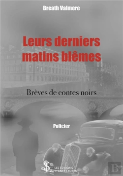 Bertrand.pt - Leurs Derniers Matins Blêmes ; Brèves De Contes Noirs