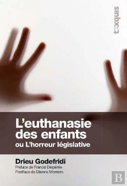 Bertrand.pt - L'Euthanasie Des Enfants ; Ou L'Horreur Législative