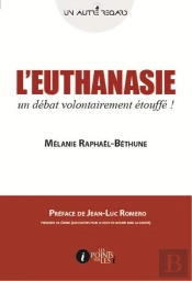 L'Euthanasie ; Un Débat Volontairement Étouffé !