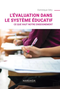 Bertrand.pt - L'Évaluation Dans Le Système Éducatif ; Ce Que Vaut Notre Enseignement