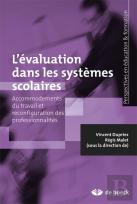 L'Évaluation Dans Les Systèmes Scolaires ; Accommodements Du Travail Et Reconfiguration Des Professionalités