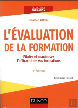 Bertrand.pt - L'Évaluation De La Formation ; Piloter Et Maximiser L'Efficacité Des Formations (2e Édition)