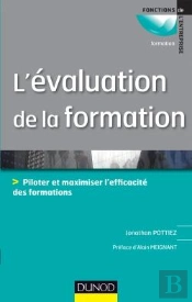L'Évaluation De La Formation ; Piloter Et Maximiser L'Efficacité Des Formations