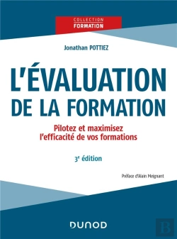 Bertrand.pt - L'Évaluation De La Formation ; Pilotez Et Maximisez L'Efficacité De Vos Formations (3e Édition)
