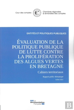 Bertrand.pt - L'Évaluation De La Politique De Lutte Contre La Prolifération Des Algues Vertes En Bretagne : (2010-2019) Juillet 2021
