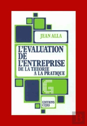 L'Évaluation De L'Entreprise ; De La Théorie À La Pratique