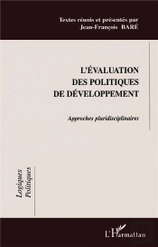 L'Evaluation Des Politiques De Developpement ; Approches Pluridisciplinaires