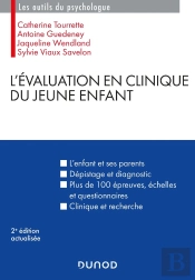 L'Évaluation En Clinique Du Jeune Enfant (2e Édition)