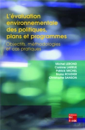L'Évaluation Environnementale Des Politiques, Plans Et Programmes : Objectifs, Méthodologies Et Cas Pratiques