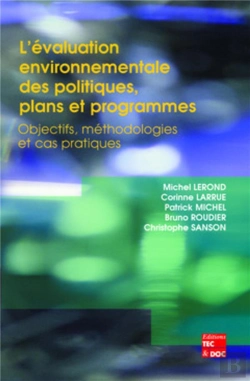 Bertrand.pt - L'Évaluation Environnementale Des Politiques, Plans Et Programmes : Objectifs, Méthodologies Et Cas Pratiques