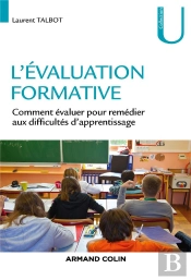 L'Évaluation Formative ; Comment Évaluer Pour Remédier Aux Difficultés D'Apprentissage (2e Édition)