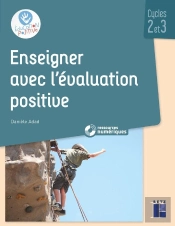 L'Évaluation Positive ; Cycles 2 Et 3 (Édition 2019)