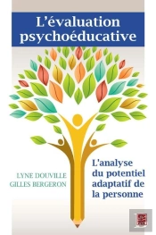 L'Évaluation Psychoéducative ; L'Analyse Du Potentiel Adaptatif De La Personne