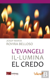L'Evangeli Il·Lumina El Credo