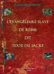 L'Évangeliaire Slave De Reims Dit Texte Du Sacre