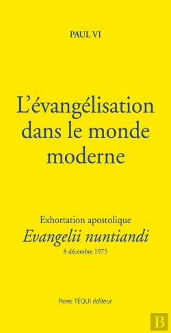 Bertrand.pt - L'Évangelisation Dans Le Monde Moderne : Exhortation Apostolique Evangelii Nuntiandi