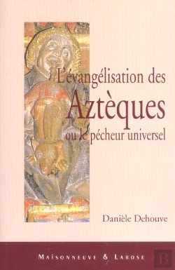 Bertrand.pt - L'Evangelisation Des Azteques Ou Le Pecheur Universel
