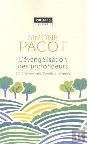 L'Évangelisation Des Profondeurs ; Un Chemin Vers L'Unité Intérieure