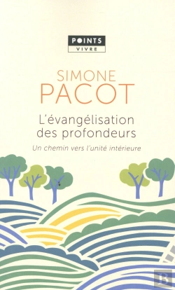 Bertrand.pt - L'Évangelisation Des Profondeurs ; Un Chemin Vers L'Unité Intérieure