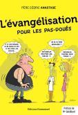 L'Évangélisation Pour Les Pas-Doués