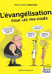 L'Évangélisation Pour Les Pas-Doués