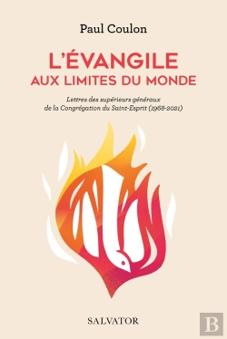 Bertrand.pt - L'Évangile Aux Limites Du Monde : Lettres Des Supérieurs Généraux De La Congrégation Du Saint Esprit (1968 2021)