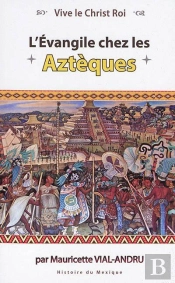 L'Evangile Chez Les Aztèques
