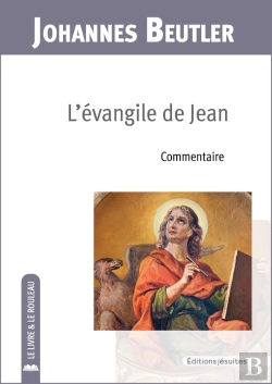 Bertrand.pt - L'Évangile De Jean : Commentaire