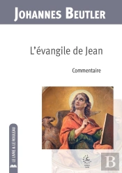 L'Évangile De Jean : Commentaire