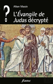 L'Évangile De Judas Décrypté
