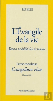 L'Evangile De La Vie - Evangelium Vitae