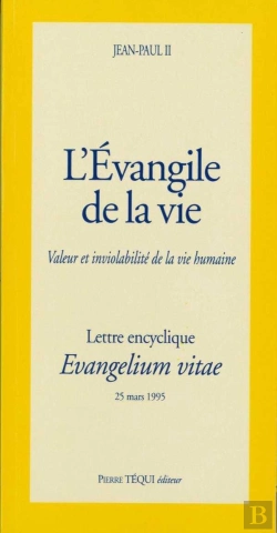 Bertrand.pt - L'Evangile De La Vie - Evangelium Vitae
