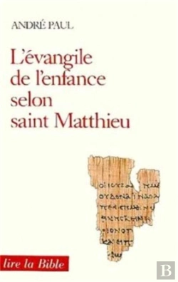Bertrand.pt - L'Evangile De L'Enfance Selon Saint Matthieu
