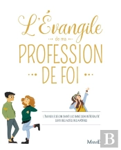 L'Évangile De Ma Profession De Foi