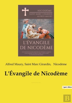 Bertrand.pt - L'Évangile De Nicodème : Suivi De Nouvelles Recherches Sur L'Époque À Laquelle A Été Composé L'Ouvrage Connu Sous Le Titre D'« Évangile De Nicodème »