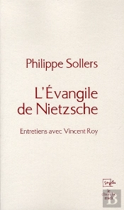 L'Évangile De Nietzsche ; Entretiens Avec Vincent Roy