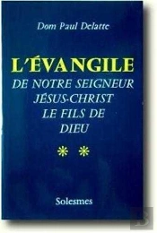L'Évangile De Notre Seigneur Jésus-Christ Le Fils De Dieu Tome 2