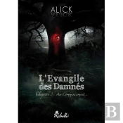 L'Évangile Des Damnés Chapitre 3 ; Au Commencement...