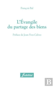 L'Evangile Du Partage Des Biens