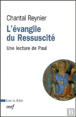 Bertrand.pt - L'Évangile Du Ressuscité ; Une Lecture De Paul