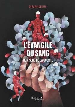 Bertrand.pt - L'Évangile Du Sang : Non-Sens De La Guerre