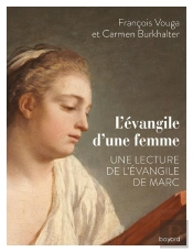 L'Évangile D'Une Femme ; Une Lecture De L'Évangile De Marc