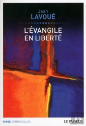 L'Evangile En Liberté