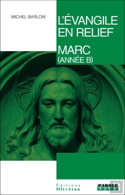 Bertrand.pt - L'Évangile En Relief - Marc (Année B)