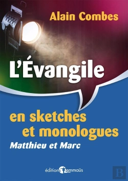 Bertrand.pt - L'Évangile En Sketches Et Monologues. Matthieu Et Marc