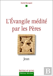 L'Évangile Médité Par Les Pères ; Jean