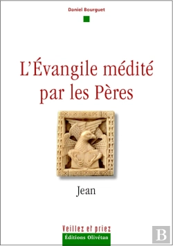 Bertrand.pt - L'Évangile Médité Par Les Pères ; Jean