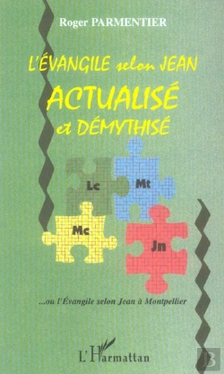 Bertrand.pt - L'Évangile Selon Jean Actualisé Et Démythisé