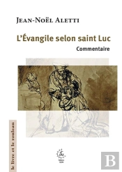 L'Evangile Selon Luc : Commentaire